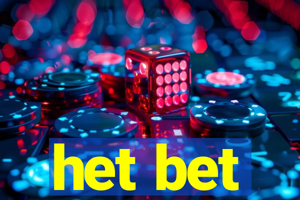 het bet